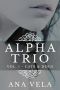 [Alpha Trio 01] • Alpha Trio · Vol. 1 - Cats & Dogs